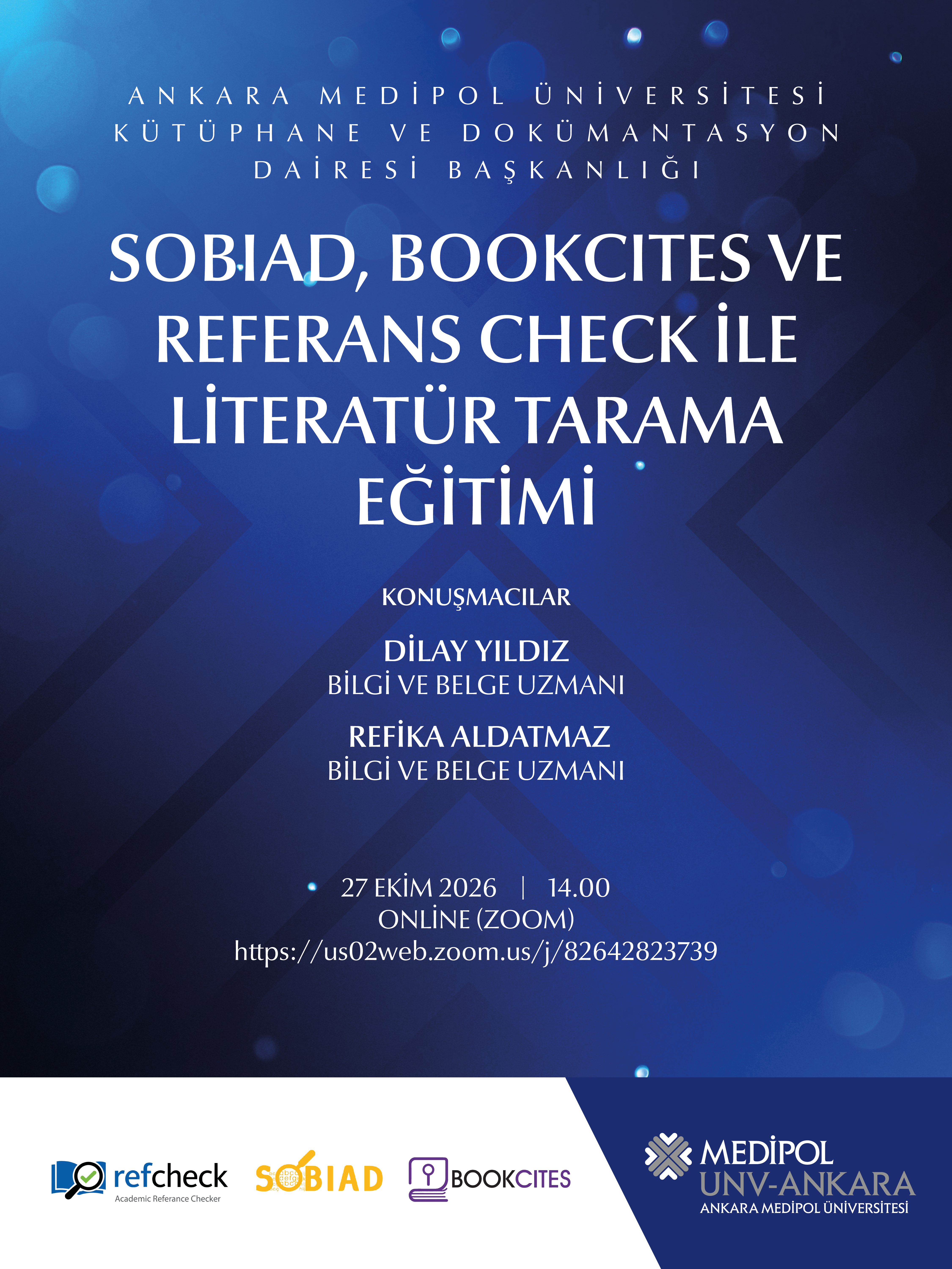 Ankara Medipol Üniversitesi Kütüphane ve Dokümantasyon Dairesi Başkanlığı Sobiad, BookCites ve Referans Check ile Literatür Tarama Eğitimi