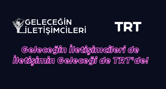TRT Geleceğin İletişimcileri Yarışması Başlıyor