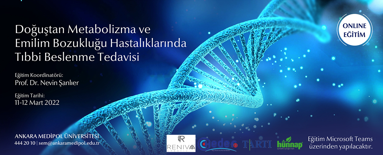 Doğuştan Metabolizma ve Emilim Bozukluğu Hastalıklarında Tıbbi Beslenme Tedavisi Eğitimi