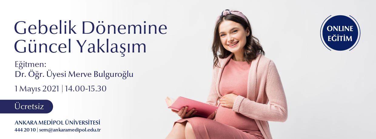 Gebelik Dönemine Güncel Yaklaşım Eğitimi