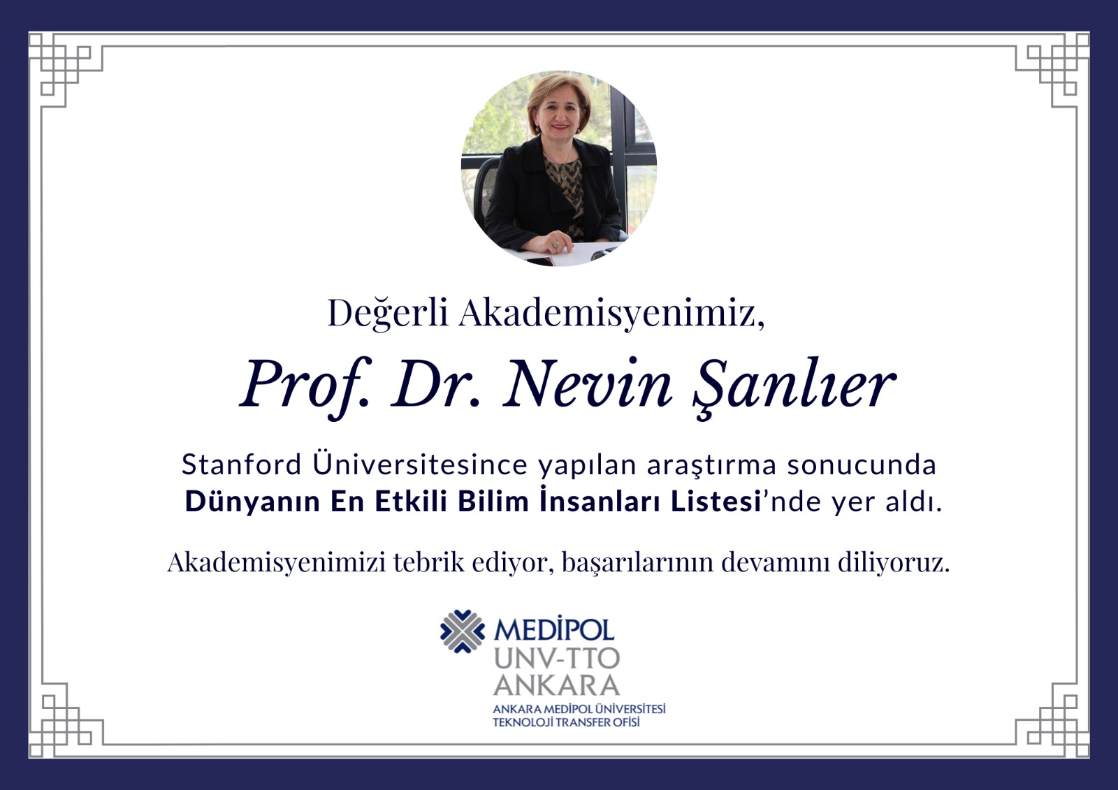 Prof. Dr. Nevin Şanlıer, Stanford Üniversitesince yapılan araştırma sonucunda Dünyanın En Etkili Bilim İnsanları Listesi’nde yer aldı.